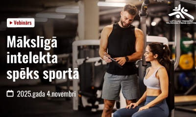 VEBINĀRS. MĀKSLĪGĀ INTELEKTA SPĒKS SPORTĀ